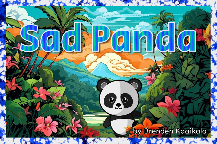 "Sad Panda" written by Brenden Kaaikala Illustrated on Figma and Procreate